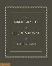 A Bibliography of Dr. John Donne