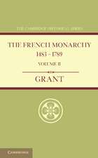 The French Monarchy 1483–1789: Volume 2