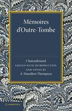 Mémoires d'Outre-Tombe: Première Partie – Livres VII et IX