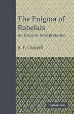 The Enigma of Rabelais: An Essay in Interpretation