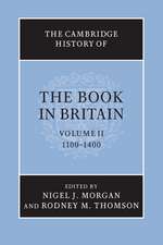 The Cambridge History of the Book in Britain: Volume 2, 1100–1400