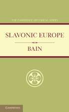 Slavonic Europe: A Political History of Poland and Russia from 1447 to 1796