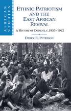 Ethnic Patriotism and the East African Revival: A History of Dissent, c.1935–1972