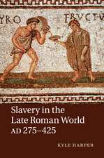 Slavery in the Late Roman World, AD 275–425