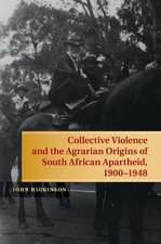 Collective Violence and the Agrarian Origins of South African Apartheid, 1900–1948