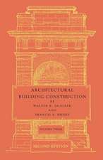 Architectural Building Construction: Volume 3: A Text Book for the Architectural and Building Student