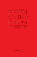 Moral China in the Age of Reform