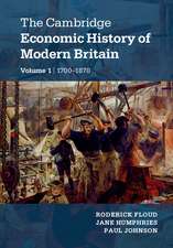 The Cambridge Economic History of Modern Britain 2 Volume Paperback Set