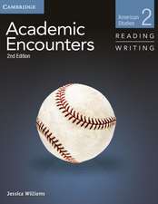 Academic Encounters Level 2 Student's Book Reading and Writing: American Studies