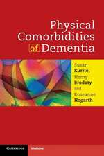 Physical Comorbidities of Dementia