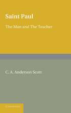 Saint Paul: The Man and the Teacher