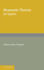 Dramatic Theory in Spain: Extracts from Literature before and during the Golden Age