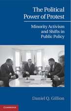 The Political Power of Protest: Minority Activism and Shifts in Public Policy