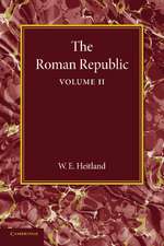 The Roman Republic: Volume 2