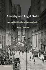 Anarchy and Legal Order: Law and Politics for a Stateless Society