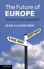 The Future of Europe: Towards a Two-Speed EU?