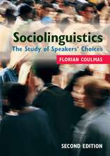 Sociolinguistics: The Study of Speakers' Choices