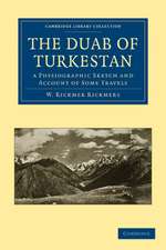 The Duab of Turkestan: a Physiographic Sketch and Account of Some Travels