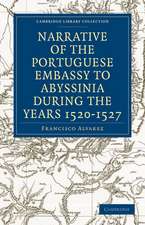 Narrative of the Portuguese Embassy to Abyssinia During the Years 1520–1527