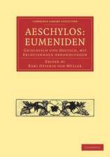 Aeschylos: Eumeniden: Griechisch und Deutsch, mit Erläuternden Abhandlungen