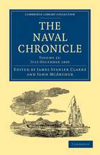 The Naval Chronicle: Volume 22, July–December 1809: Containing a General and Biographical History of the Royal Navy of the United Kingdom with a Variety of Original Papers on Nautical Subjects