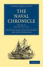 The Naval Chronicle: Volume 37, January–July 1817: Containing a General and Biographical History of the Royal Navy of the United Kingdom with a Variety of Original Papers on Nautical Subjects