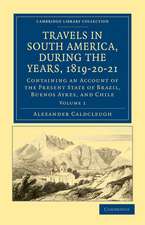 Travels in South America, during the Years, 1819–20–21: Containing an Account of the Present State of Brazil, Buenos Ayres, and Chile