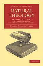 Natural Theology: The Gifford Lectures Delivered before the University of Edinburgh in 1893