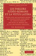 Les Parlers Judéo-Romans et la Vetus Latina: Étude sur les rapports entre les traductions bibliques en langue Romane des Juifs au Moyen Âge et les anciennes versions