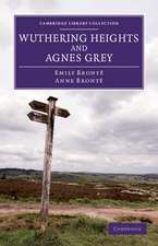 Wuthering Heights and Agnes Grey