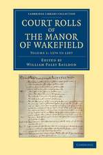 Court Rolls of the Manor of Wakefield: Volume 1, 1274 to 1297