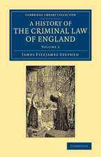 A History of the Criminal Law of England