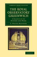 The Royal Observatory Greenwich: A Glance at its History and Work