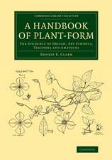 A Handbook of Plant-Form: For Students of Design, Art Schools, Teachers and Amateurs