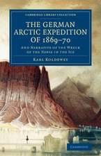 The German Arctic Expedition of 1869–70: And Narrative of the Wreck of the Hansa in the Ice