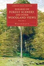 Remarks on Forest Scenery, and Other Woodland Views: Illustrated by the Scenes of New-Forest in Hampshire