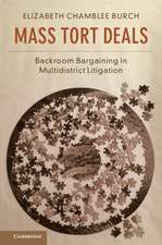 Mass Tort Deals: Backroom Bargaining in Multidistrict Litigation