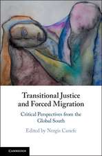 Transitional Justice and Forced Migration: Critical Perspectives from the Global South