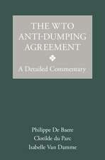 The WTO Anti-Dumping Agreement: A Detailed Commentary