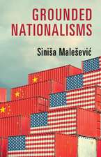 Grounded Nationalisms: A Sociological Analysis