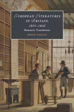 European Literatures in Britain, 1815–1832: Romantic Translations: Romantic Translations