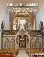 The Gothic Screen: Space, Sculpture, and Community in the Cathedrals of France and Germany, ca.1200–1400