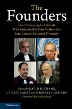 The Founders: Four Pioneering Individuals Who Launched the First Modern-Era International Criminal Tribunals