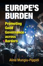 Europe's Burden: Promoting Good Governance across Borders