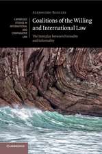 Coalitions of the Willing and International Law: The Interplay between Formality and Informality