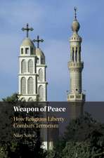 Weapon of Peace: How Religious Liberty Combats Terrorism