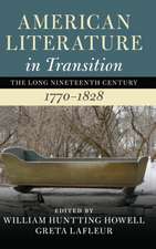 American Literature in Transition, 1770–1828