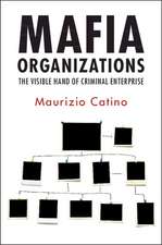 Mafia Organizations: The Visible Hand of Criminal Enterprise