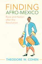 Finding Afro-Mexico: Race and Nation after the Revolution