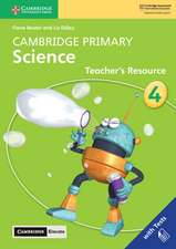 Cambridge Primary Science Stage 4 Teacher's Resource with Cambridge Elevate